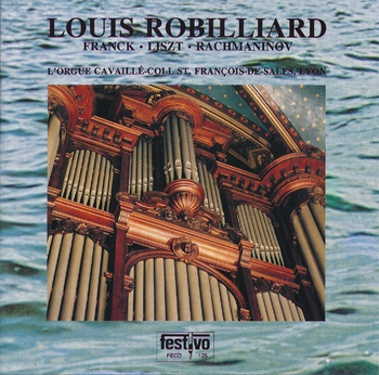 Louis Robilliard | Franck, Rachmaninow St.François