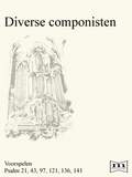 Diverse componisten | Voorspelen Psalm 21, 43, 97, 121, 136, 141