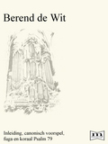 B. de Wit | Inleiding, canonisch voorspel, fuga en koraal Psalm 79