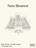 N. Brouwer | Heer ik hoor van rijke zegen, Lof zij den Heer
